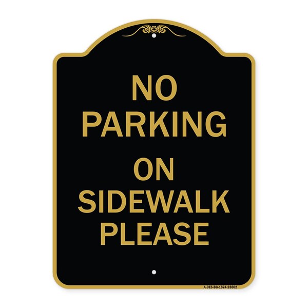 Signmission Designer Series No Parking on Sidewalk Please, Black & Gold Aluminum Sign, 18" x 24", BG-1824-23802 A-DES-BG-1824-23802 - main